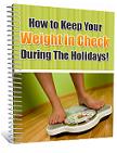 Keep Your Weight In Check During The Holidays eBook