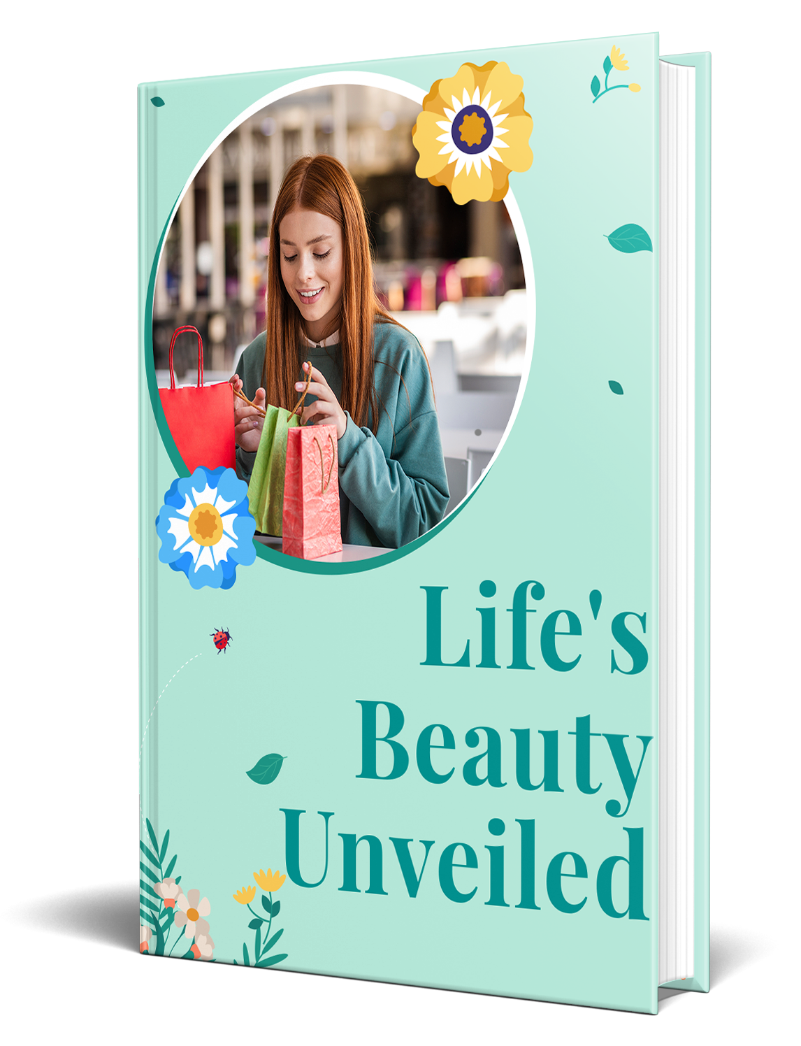 Life's Beauty Unveiled Story eBook