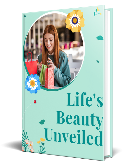 Life's Beauty Unveiled Story eBook