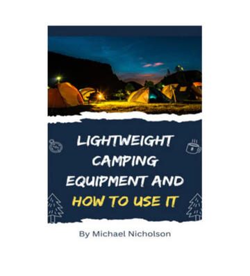 Lightweight Camping Equipment and How to Use It eBook