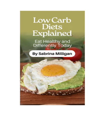 Low Carb Diets Explained eBook