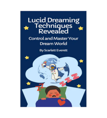 Lucid Dreaming Techniques Revealed eBook