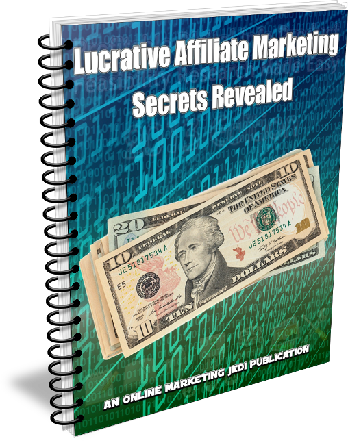 Lucrative Affiliate Marketing Secrets Revealed eBook