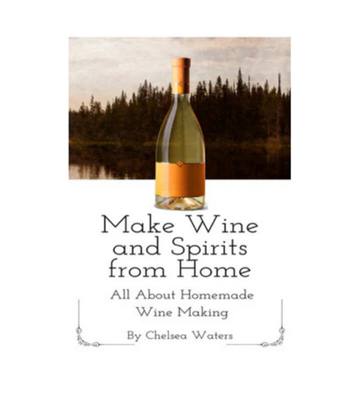 Make Wine and Spirits from Home eBook
