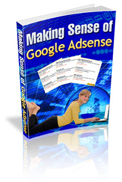 Making Sense Of Google Adsense eBook