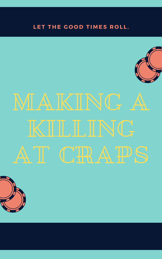 Making a Killing At Craps eBook