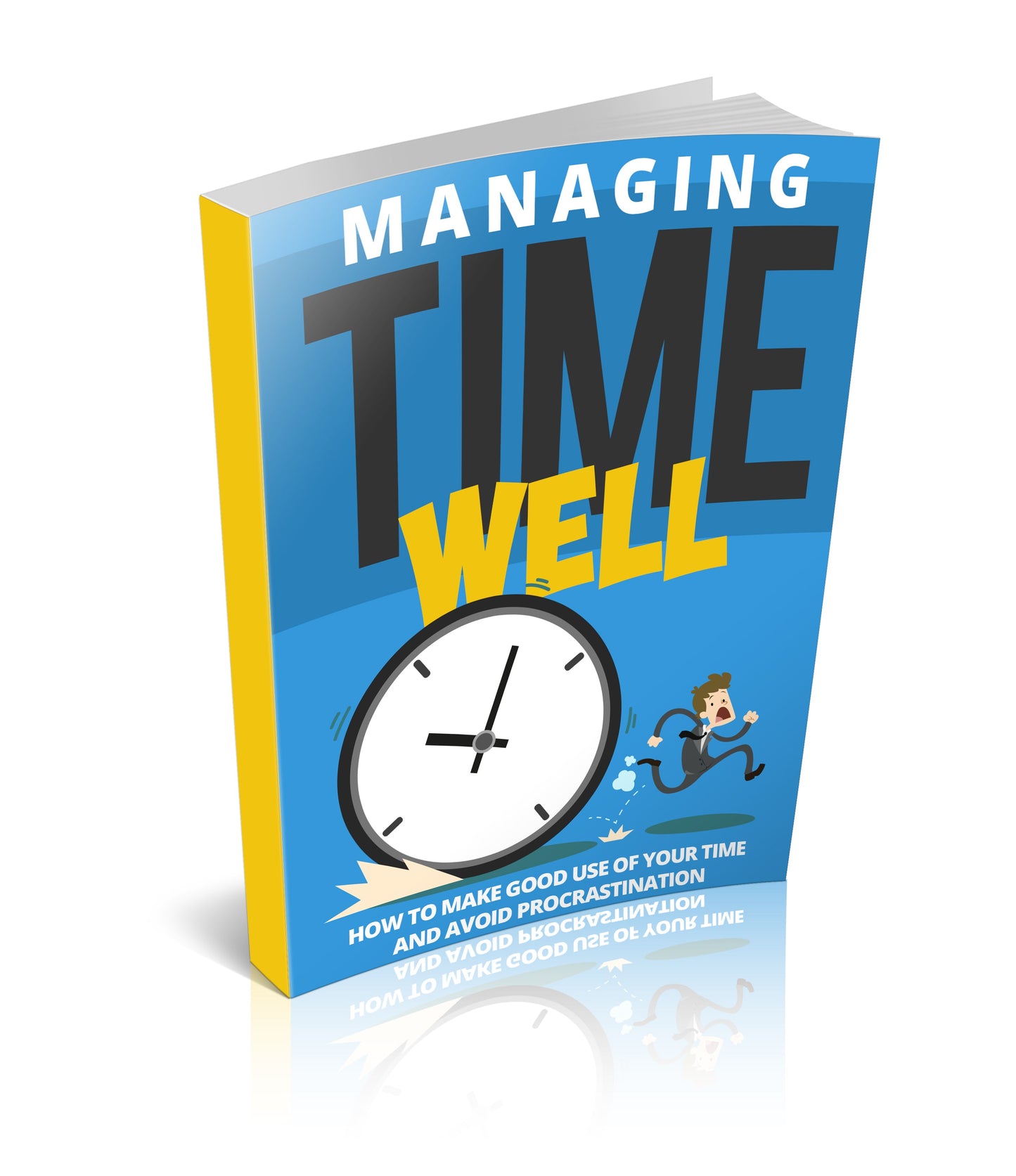 Managing Time Well eBook