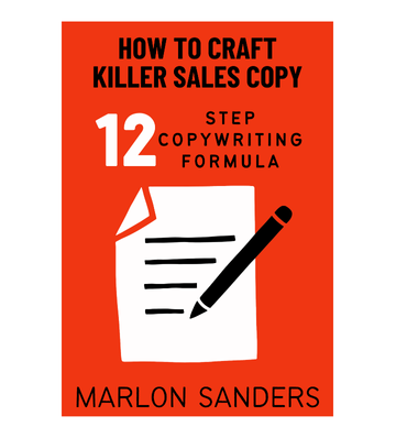 Marlon Sanders - 12 Step Copywriting Formula eBook
