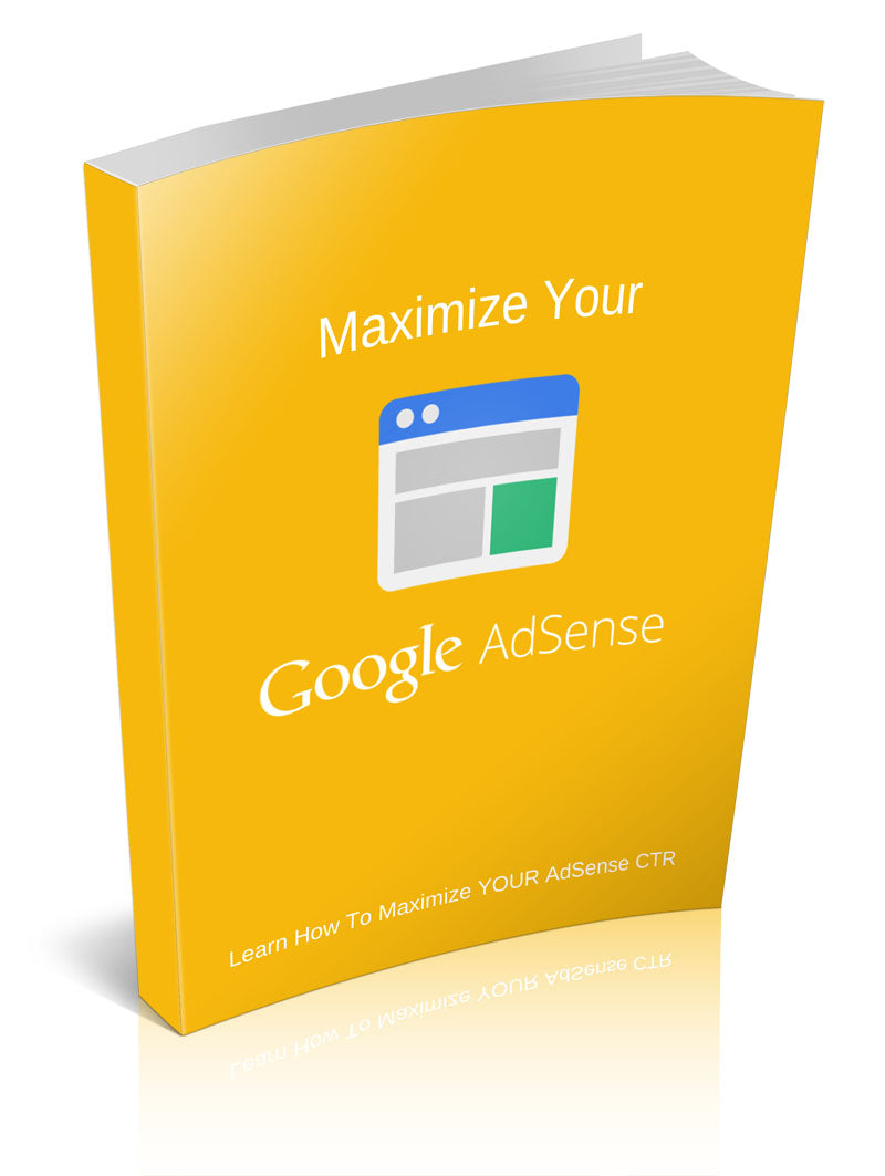 Maximize Your Google AdSense eBook