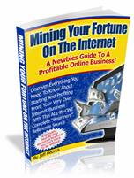 Mining Your Fortune On The Internet eBook