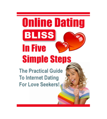 Online Dating Bliss in 5 Simple Steps eBook