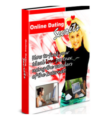 Online Dating Secrets - How to Find Your Ideal Love eBook