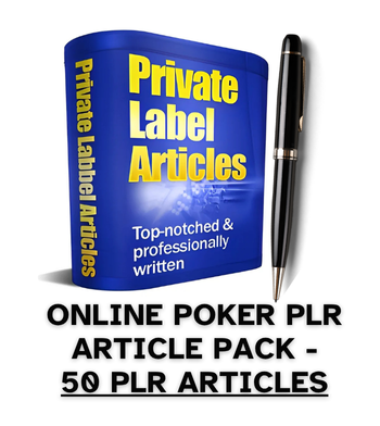 Online Poker PLR Article Pack - 50 PLR Articles