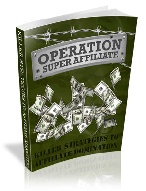 Operation Super Affiliate eBook