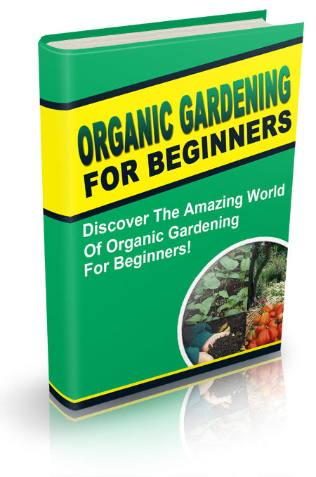 Organic Gardening For Beginners eBook