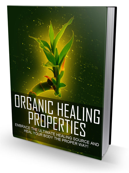 Organic Healing Properties eBook