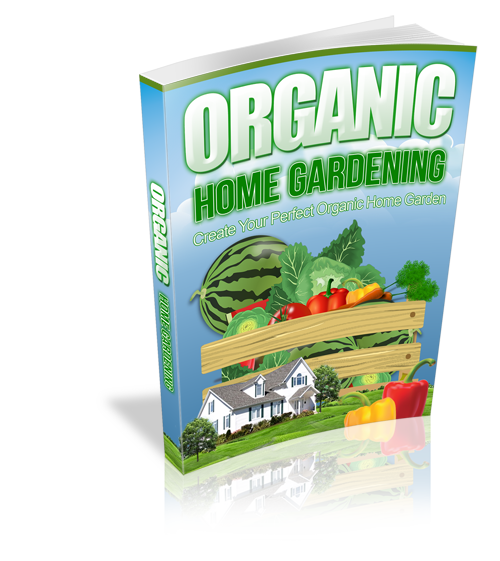 Organic Home Gardening eBook