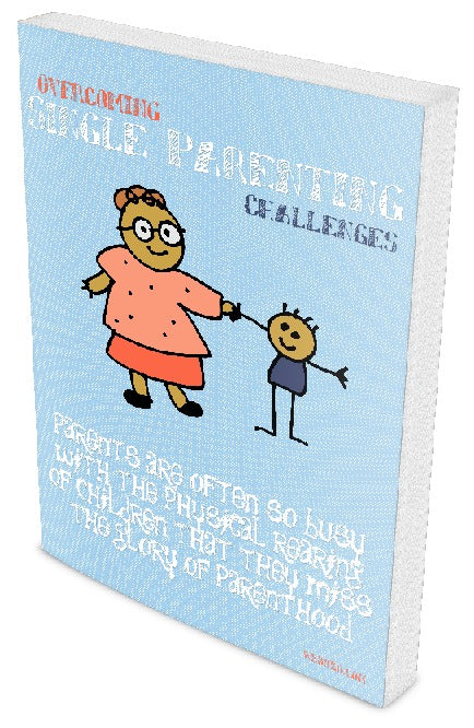 Overcoming Single Parenting Challenges eBook