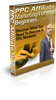 PPC Affiliate Marketing For Beginners eBook
