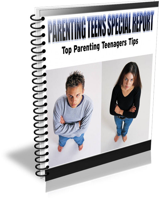 Parenting Teens Special Report eBook