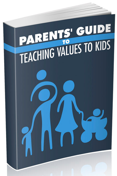 Parents Guide To Teaching Values To Kids eBook