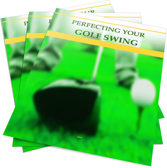 Perfecting Your Golf Swing eBook