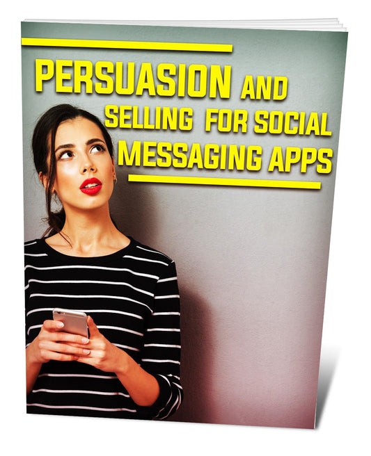 Persuasion and Selling For Social Messaging Apps eBook
