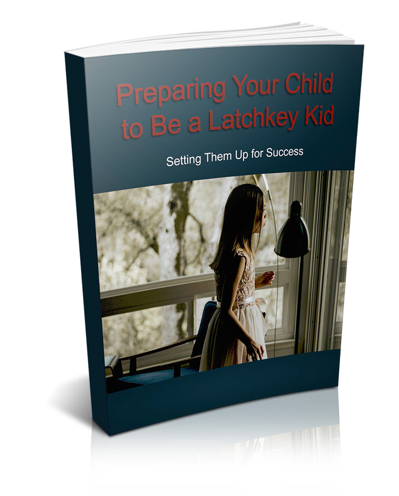 Preparing Your Child to Be a Latchkey Kid eBook