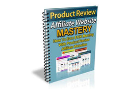 Product Affiliate Website Review Mastery eBook
