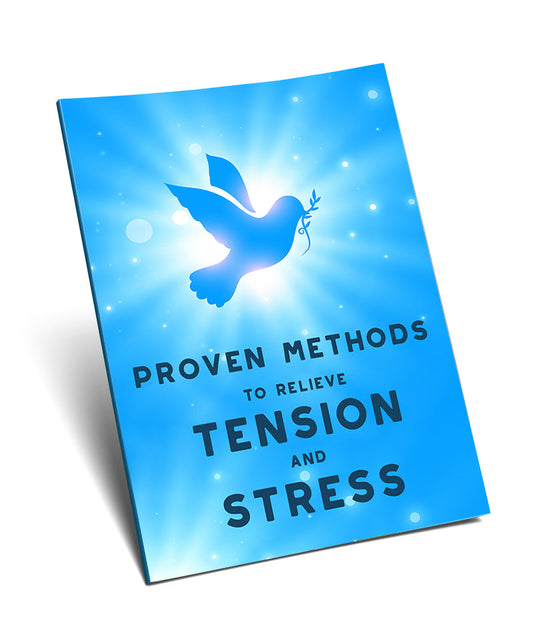 Proven Methods To Relieve Tension and Stress eBook