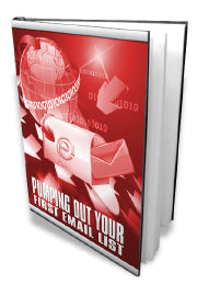 Pumping Out Your First Email List eBook