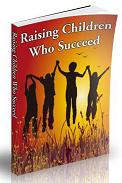 Raising Children Who Succeed eBook