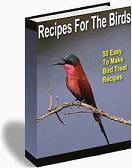 Recipes for Birds - 50 Easy to Make Bird Treat Recipes eBook