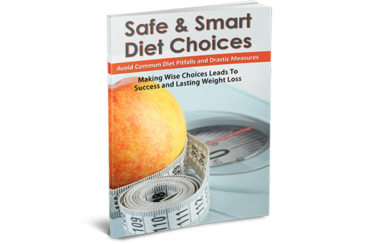 Safe and Smart Diet Choices eBook
