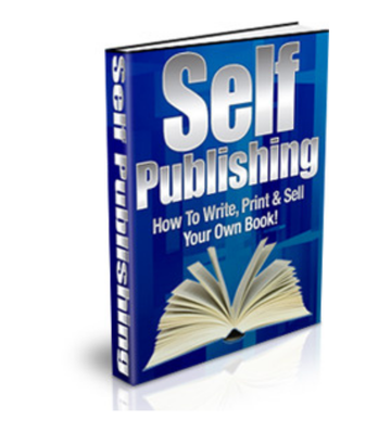 Self Publishing - Write Print & Sell Your Own Book eBook