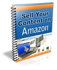 Sell Your Content On Amazon eBook