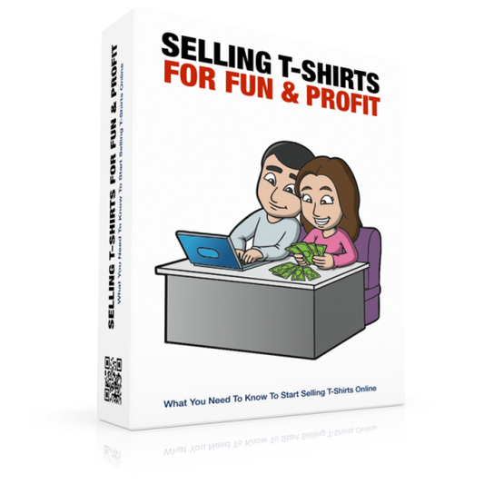 Selling T-shirts For Fun and Profit eBook