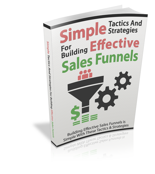 Simple Tactics For Building Effective Sales Funnels eBook