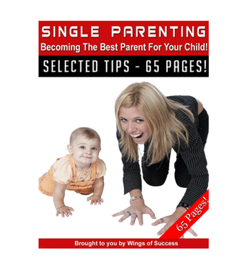 Single Parenting - Becoming the Best Parent eBook