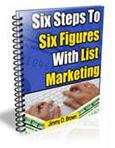 Six Steps to Six Figures With List Marketing eBook
