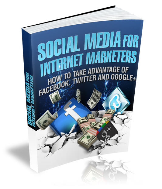 Social Media For Internet Marketers eBook