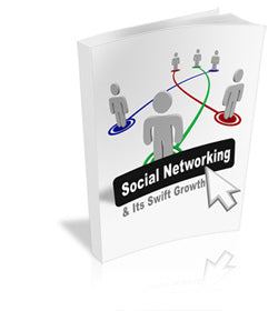 Social Networking And Its Swift Growth eBook