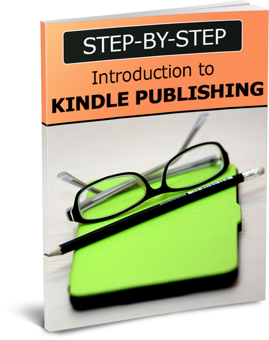 Step By Step Introduction To Kindle Publishing eBook