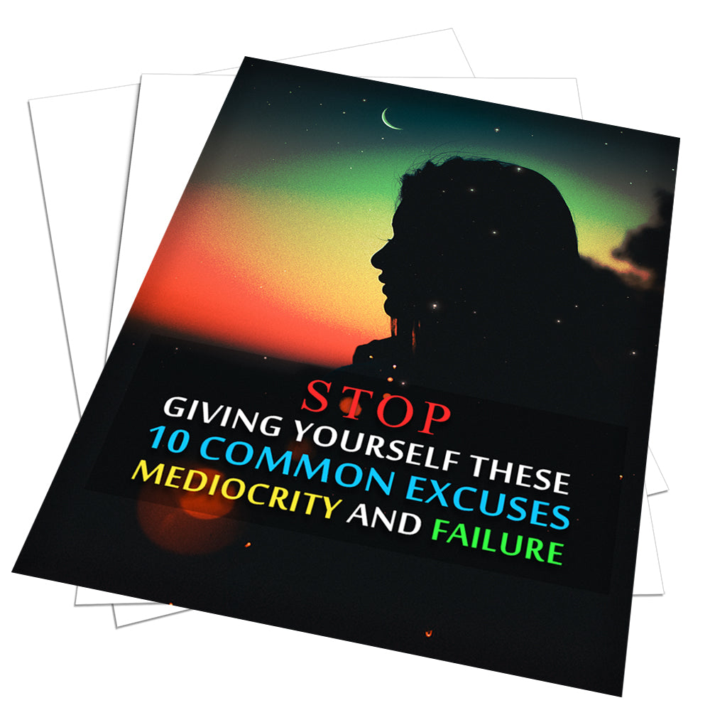 Stop Giving YourSelf These 10 Excuses for Failure eBook