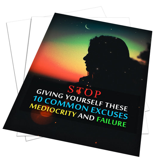 Stop Giving YourSelf These 10 Excuses for Failure eBook