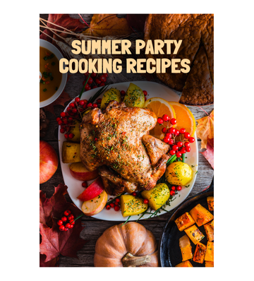 Summer Party Cooking Recipes eBook