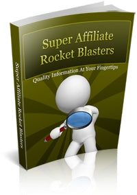 Super Affiliate Rocket Blasters eBook