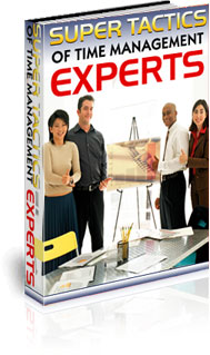 Super Tactics Of Time Management Experts eBook