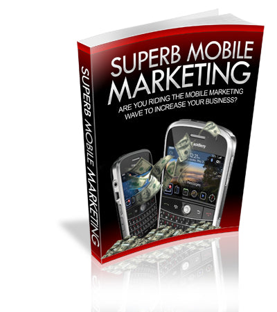 Superb Mobile Marketing eBook