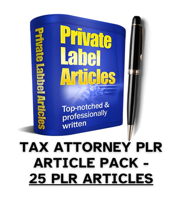 Tax Attorney PLR Article Pack - 25 PLR Articles